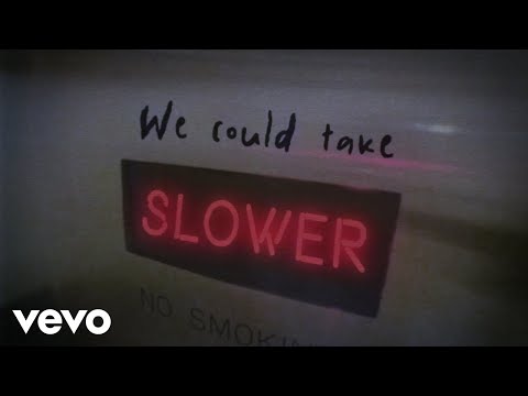 We could take it slower lyrics