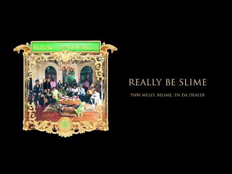 Really Be Slime lyrics